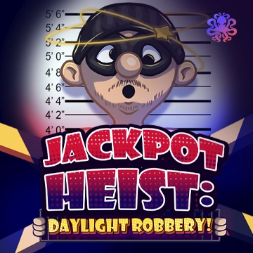 Octoplay : Jackpot Heist: Daylight Robbery! - BETPLAY138