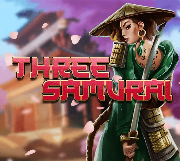Slotmill : Three Samurai - BETPLAY138